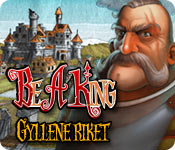 Be a King: Gyllene riket