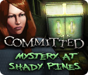 Committed: Mystery at Shady Pines